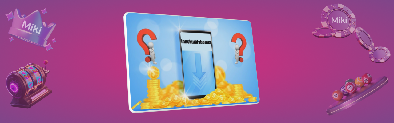Miki casino innskuddsbonuser norge