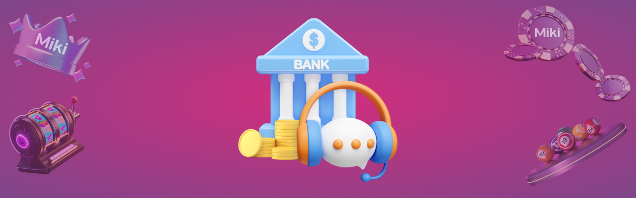 Bankalternativer og kundeservice pa miki live casino