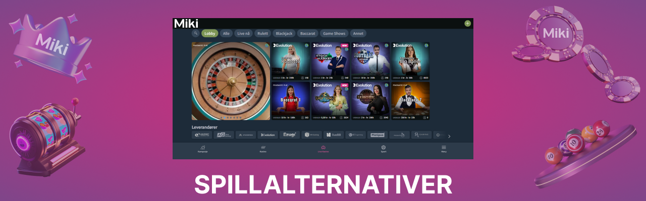 Live casino spillalternativer pa miki