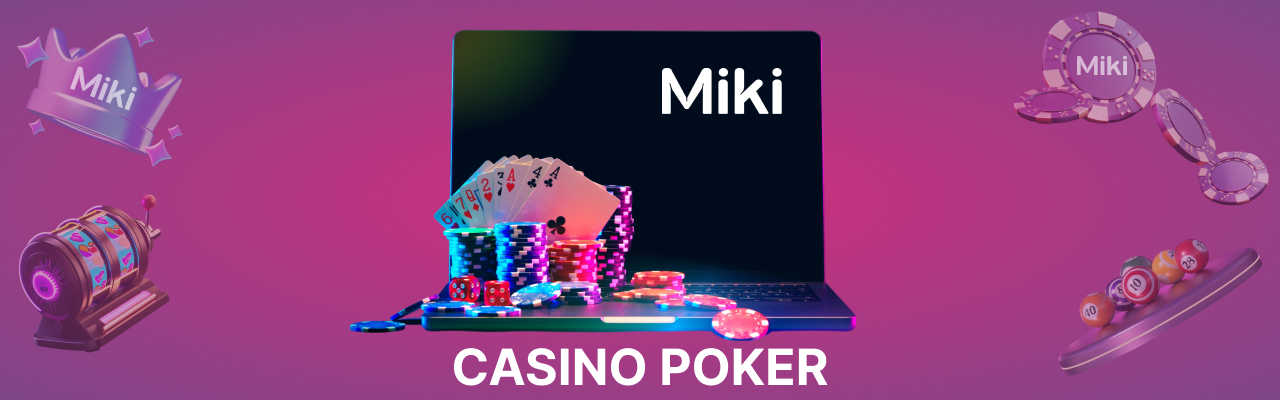 Miki casino poker