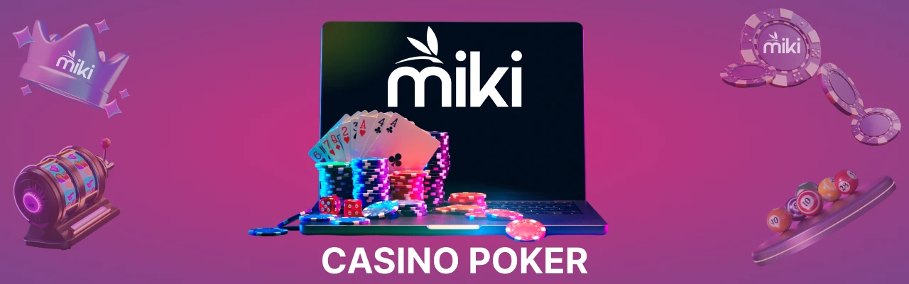 Miki casino poker