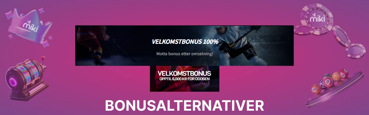 Bonusalternativer hos miki sports betting