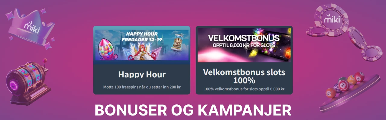 Bonuser hos miki spilleautomater