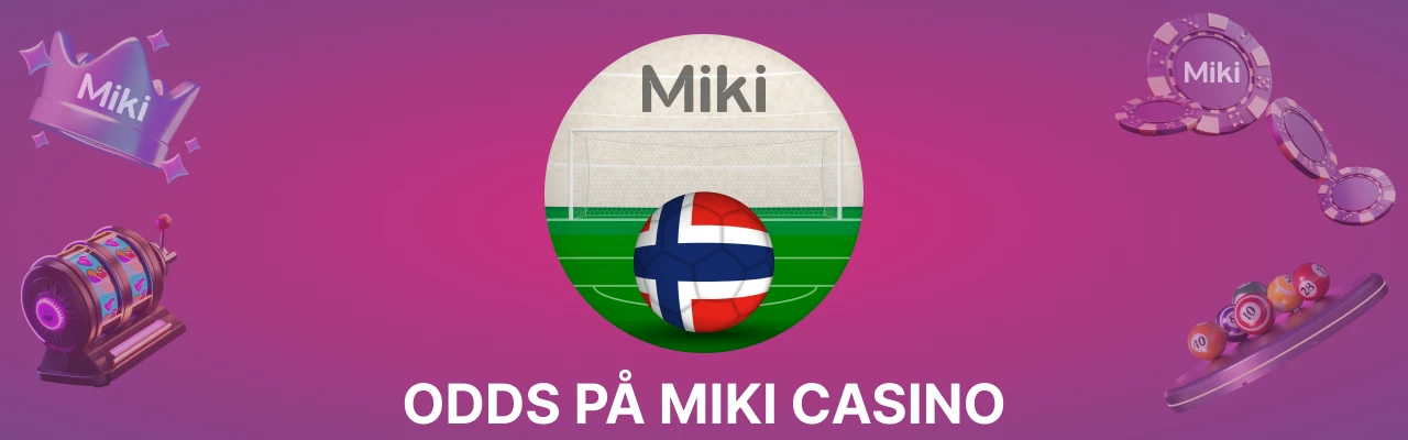 Miki odds