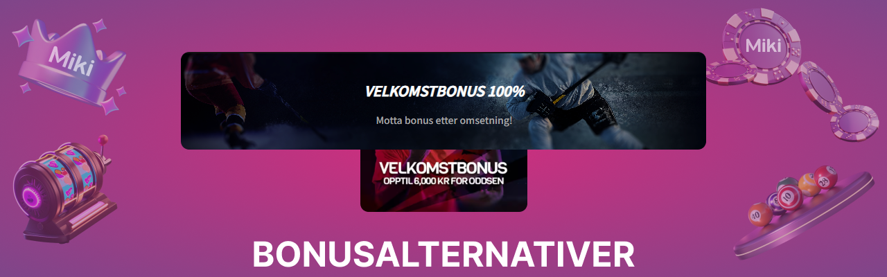 Bonusalternativer hos miki sports betting