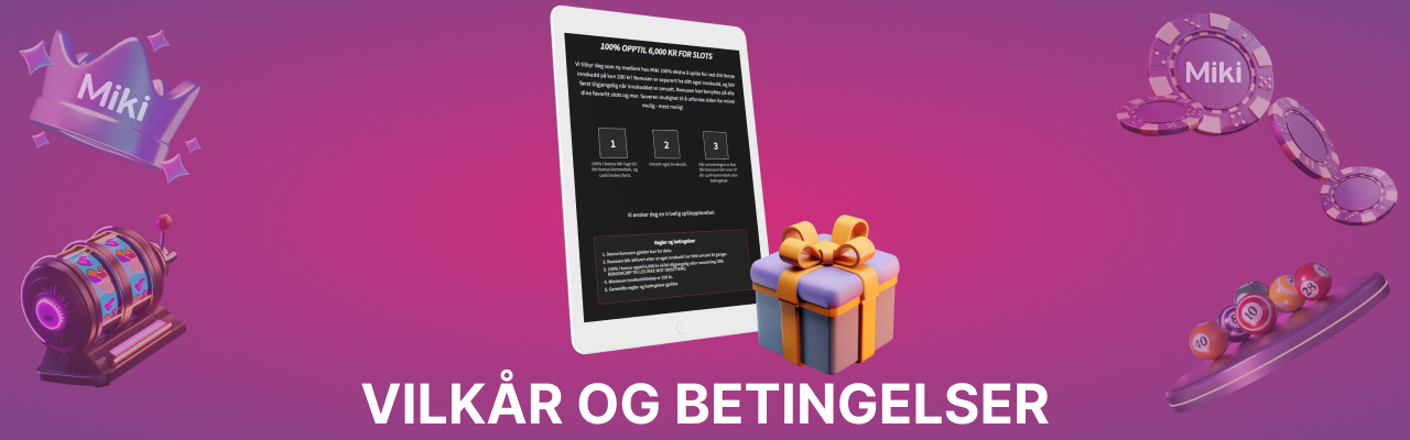 Vilkar og betingelser for miki casino bonuser