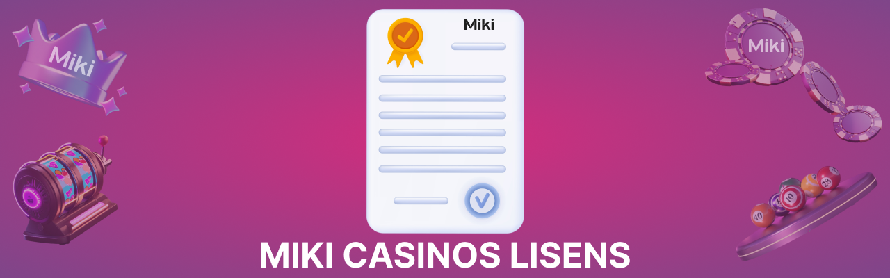 Miki casino lisens